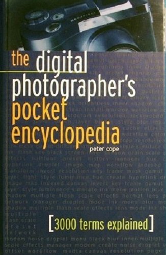 9781883403904: Digital Photographer's Pocket Encyclopedia: 3000 Terms Explained