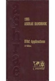 Imagen de archivo de 1995 Ashrae Handbook: Heating, Ventilating, and Air-Conditioning Applications (ASHRAE APPLICATIONS HANDBOOK INCH/POUND) a la venta por Half Price Books Inc.