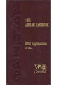 Stock image for 1995 Ashrae Handbook: Heating, Ventilating, and Air-Conditioning Applications (ASHRAE APPLICATIONS HANDBOOK INCH/POUND) for sale by Half Price Books Inc.