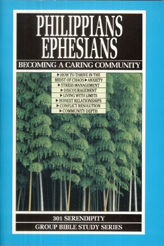 Imagen de archivo de Philippians, Ephesians: Becoming a Caring Community a la venta por Wonder Book