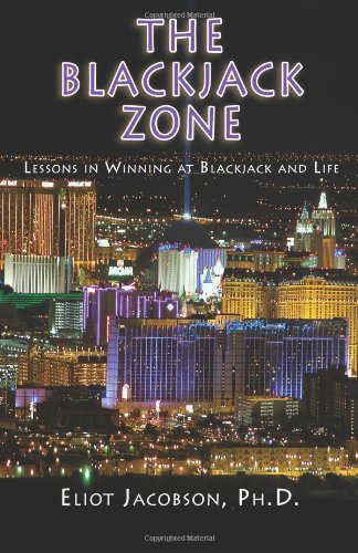 Stock image for The Blackjack Zone: Lessons in Winning in Blackjack and Life for sale by SecondSale