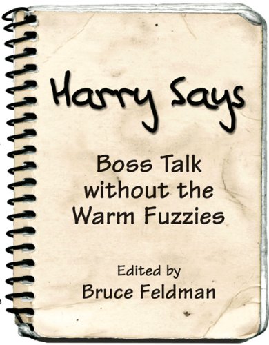 Stock image for Harry Says: Boss Talk Without the Warm Fuzzies for sale by -OnTimeBooks-