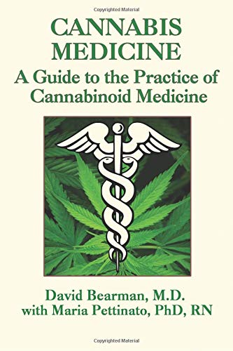 Stock image for Cannabis Medicine: A Guide to the Practice of Cannabinoid Medicine for sale by Patrico Books