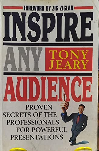 Stock image for Inspire Any Audience: Proven Secrets of the Pros for Powerful Presentations for sale by Wonder Book