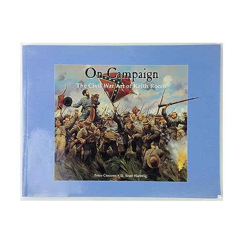 

On Campaign: the Civil War Art of Keith Rocco [signed] [first edition]