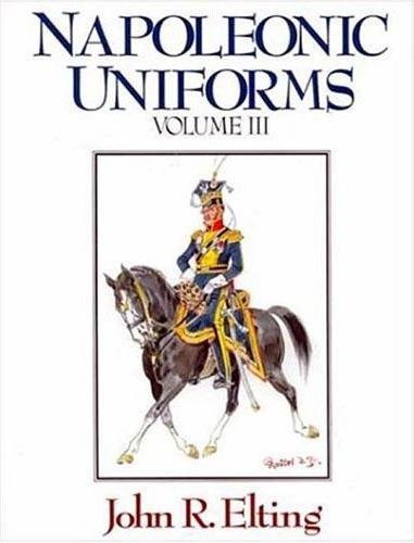9781883476205: Napoleonic Uniforms, Volumes III & Iv: Vassals and Enemies: VOL 3 + 4