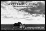 9781883477011: A Certain Longing: The Photography of Bob Nandell