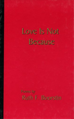 Beispielbild fr Love Is Not Because zum Verkauf von Wonder Book