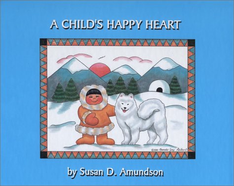 Stock image for A Child's Happy Heart for sale by HPB Inc.