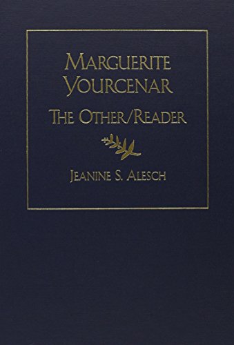 9781883479565: Marguerite Yourcenar: The Other/Reader (English and French Edition)