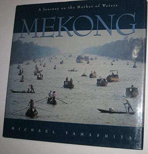 9781883489090: Mekong: A Journey of the Mother of Waters