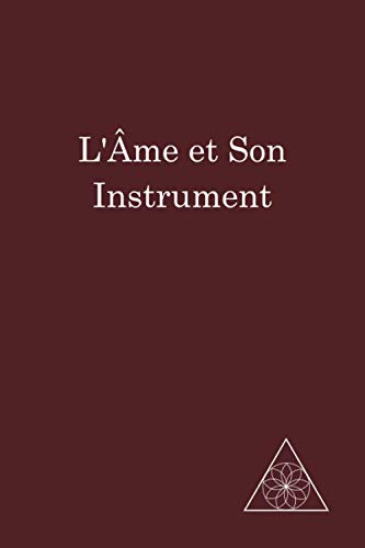Stock image for L'ME ET SON INSTRUMENT (French Edition) for sale by Book Deals