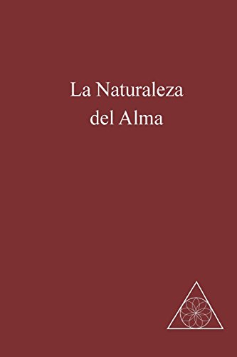 Stock image for La Naturaleza del Alma (Spanish Edition) for sale by Lucky's Textbooks