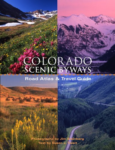 Imagen de archivo de Colorado Scenic Byways Road Atlas & Travel Guide a la venta por Books Unplugged