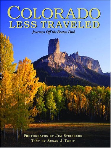 Stock image for Colorado Less Traveled: Journeys Off the Beaten Path for sale by SecondSale