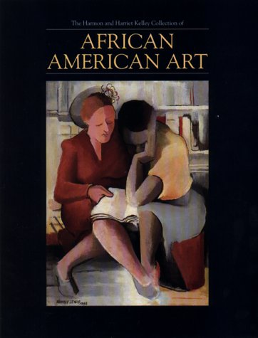 9781883502010: The Harmon and Harriet Kelley Collection of African American Art