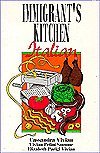 Beispielbild fr Immigrant's Kitchen: Italian zum Verkauf von Wonder Book