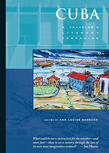 Cuba: A Travelers Literary Companion (Traveler's Literary Companion, 8) (9781883513115) by Bardach, Ann Louise