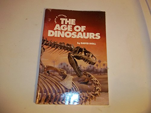 Beispielbild fr The Age of Dinosaurs zum Verkauf von Wonder Book