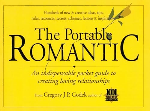 9781883518004: The Portable Romantic: An Indispensable Pocket Guide to Creating Loving Relationships
