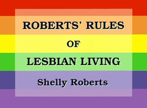 Imagen de archivo de Roberts' Rules of Lesbian Living a la venta por Wonder Book
