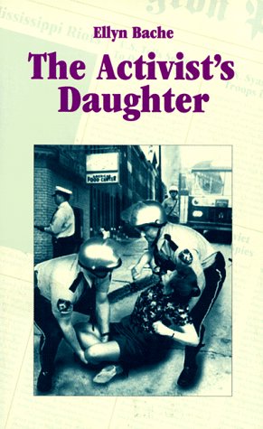 Stock image for The Activist's Daughter for sale by Better World Books: West