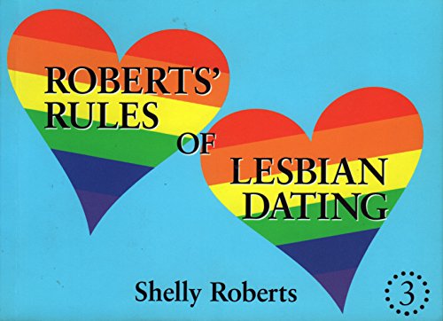 Roberts' Rules of Lesbian Dating (9781883523251) by Roberts, Shelly