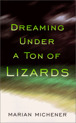 Stock image for Dreaming Under a Ton of Lizards for sale by ThriftBooks-Dallas