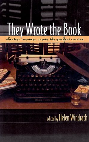 Imagen de archivo de They Wrote the Book : Thirteen Women Mystery Writers Tell All a la venta por Better World Books