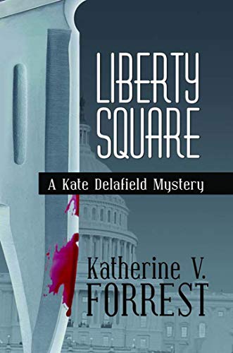 Stock image for Liberty Square: A Kate Delafield Mystery for sale by SecondSale