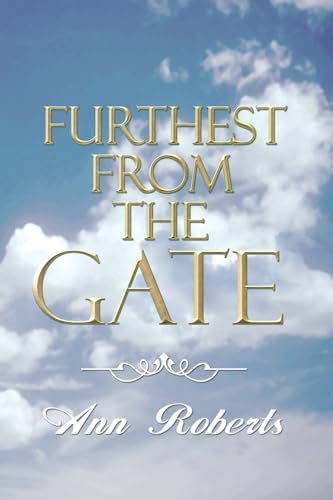 Stock image for Furthest from the Gate for sale by WorldofBooks