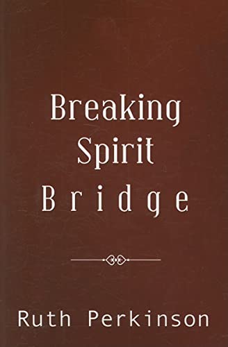 Stock image for Breaking Spirit Bridge (Paperback) for sale by CitiRetail