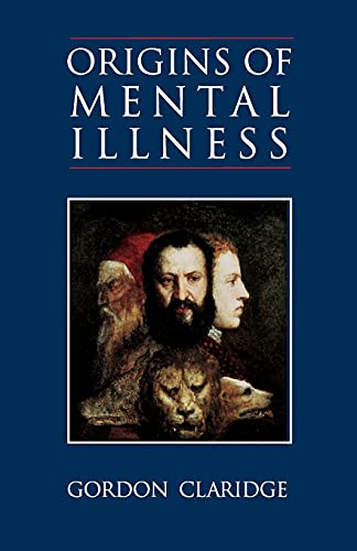 Imagen de archivo de Origins of Mental Illness : Temperament, Deviance and Disorder a la venta por SecondSale