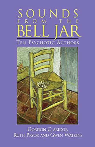 Beispielbild fr Sounds from the Bell Jar: Ten Psychotic Authors zum Verkauf von SecondSale