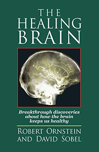 Beispielbild fr The Healing Brain: Breakthrough Discoveries About How the Brain Keeps Us Healthy zum Verkauf von Wonder Book