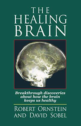 9781883536176: The Healing Brain: Breakthrough Discoveries About How the Brain Keeps Us Healthy