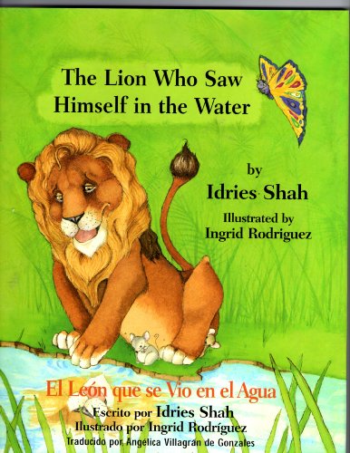 Imagen de archivo de The Lion Who Saw Himself in the Water/El Leon Que Se Vio En El Agua (English and Spanish Edition) a la venta por More Than Words