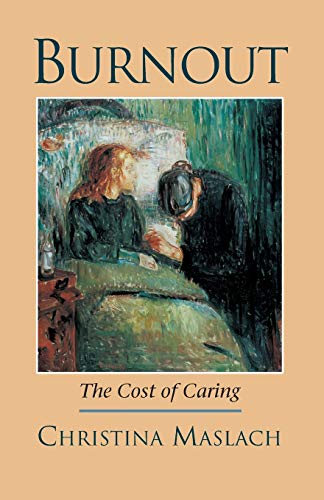 Imagen de archivo de Burnout: The Cost of Caring a la venta por A Team Books