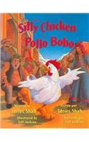 Stock image for The Silly Chicken / El Pollo Bobo (English and Spanish Edition) for sale by GridFreed