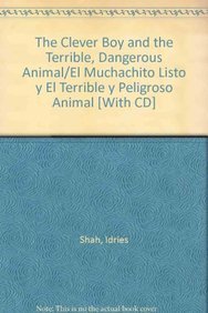 9781883536657: The Clever Boy and the Terrible, Dangerous Animal/El Muchachito Listo y El Terrible y Peligroso Animal (Spanish Edition)