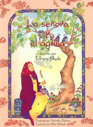 La seÃ±ora y el Ã¡guila (Spanish Edition) (9781883536909) by Shah, Idries