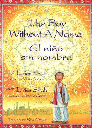 Beispielbild fr The Boy Without a Name / el Nino Sin Nombre zum Verkauf von Better World Books