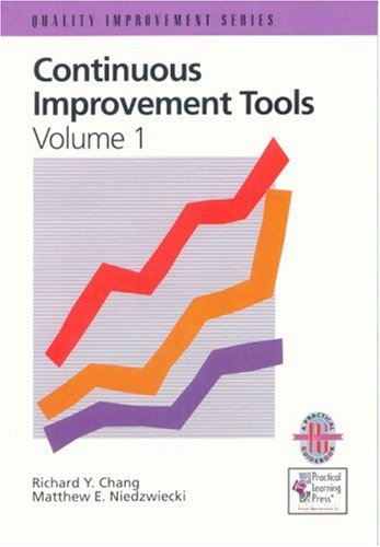 Stock image for Continuous Improvement Tools Volume 1: A Practical Guide to Achieve Quality Results (Quality Improvement) for sale by Wonder Book