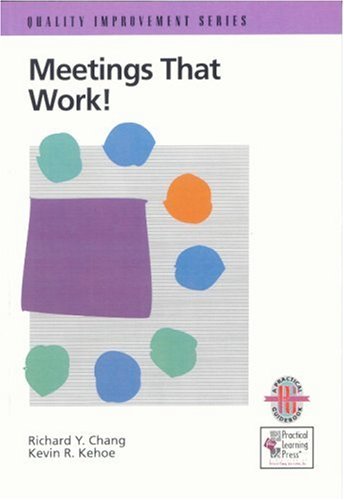 Imagen de archivo de Meetings That Work! A Practical Guide to Shorter and More Productive Meetings a la venta por Wonder Book