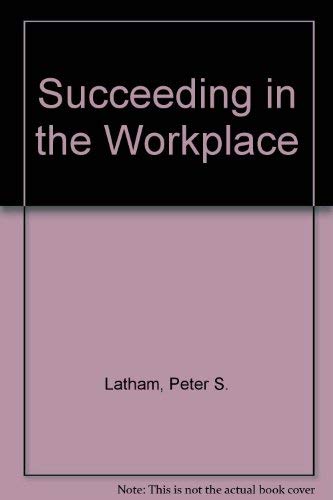 Imagen de archivo de Succeeding in the Workplace a la venta por cornacres