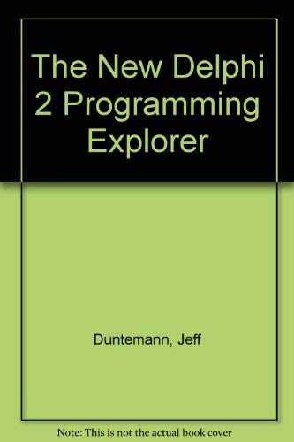 9781883577728: The New Delphi 2 Programming Explorer
