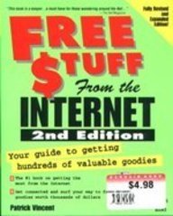 FREE $TUFF from the Internet, 2nd Edition: Your #1 Book on Getting the Most from the Internet (9781883577797) by Vincent, Patrick