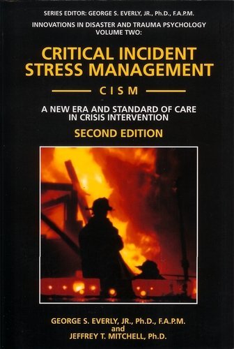 Beispielbild fr Critical Incident Stress Management (Cism): A New Era and Standard of Care in Crisis Intervention (Innovations in Disaster and Trauma Psychology, V. 2) zum Verkauf von BooksRun