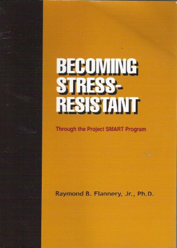Stock image for Becoming Stress-Resistant: Through the Project Smart Program for sale by Books From California