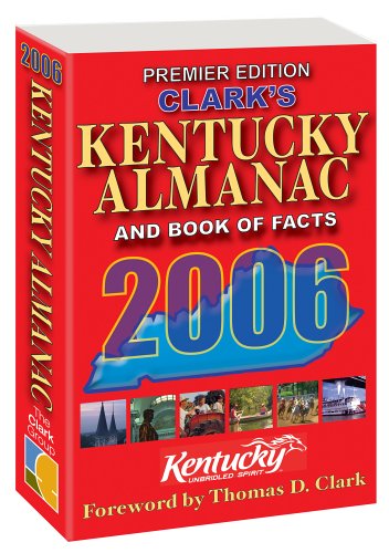 Stock image for Clark's Kentucky Almanac and Book of Facts 2006 for sale by HPB-Ruby